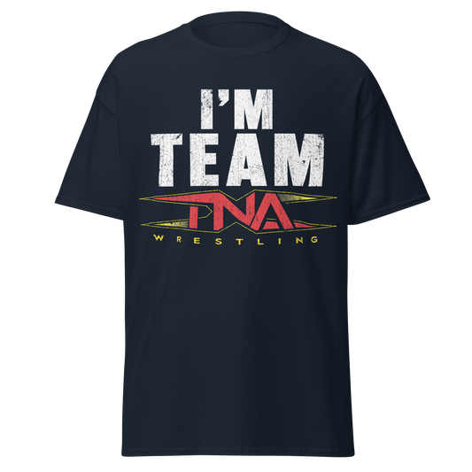 "I'm Team TNA" T-Shirt T-Shirt PW Catalog