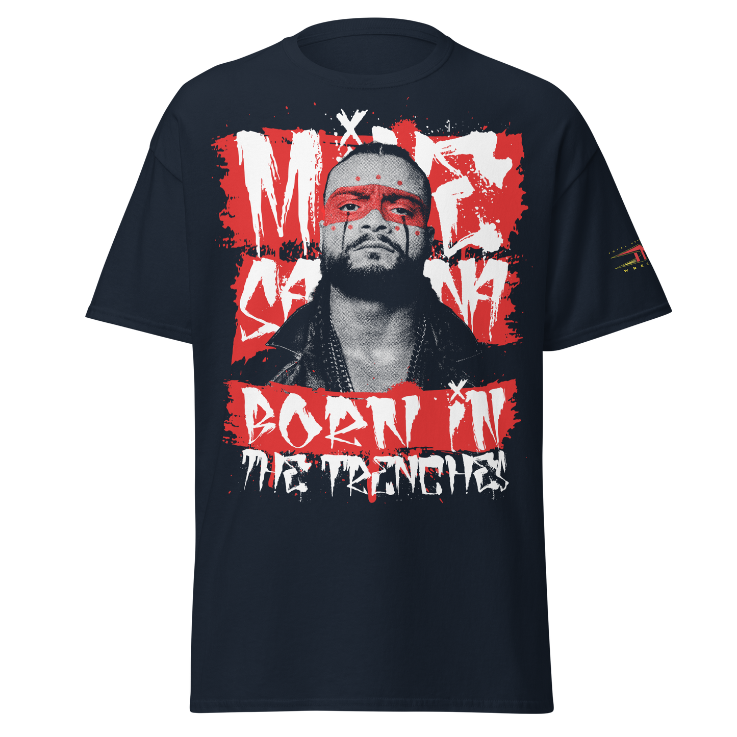 Mike Santana "Born In The Trenches" T-Shirt T-Shirt PW Catalog