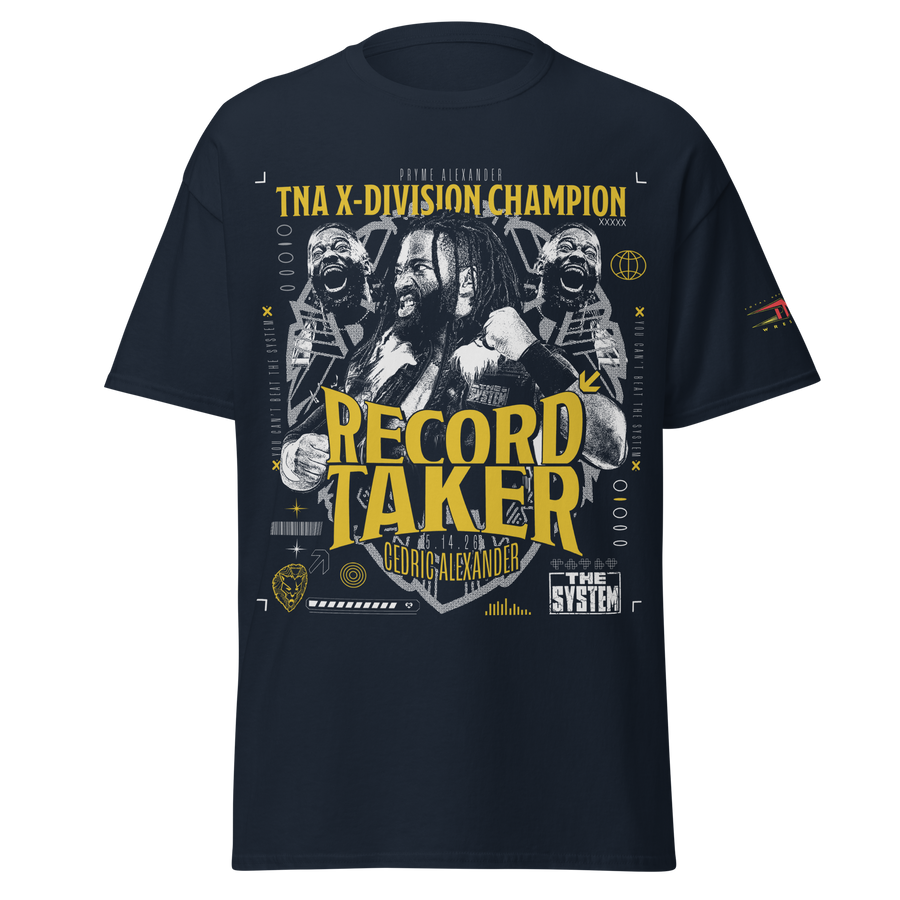 Cedric Alexander "Record Taker" T-Shirt T-Shirt PW Catalog