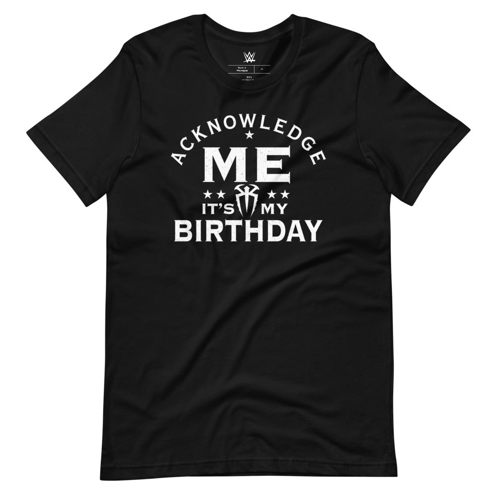 Roman Reigns "Acknowledge My Birthday" T-Shirt