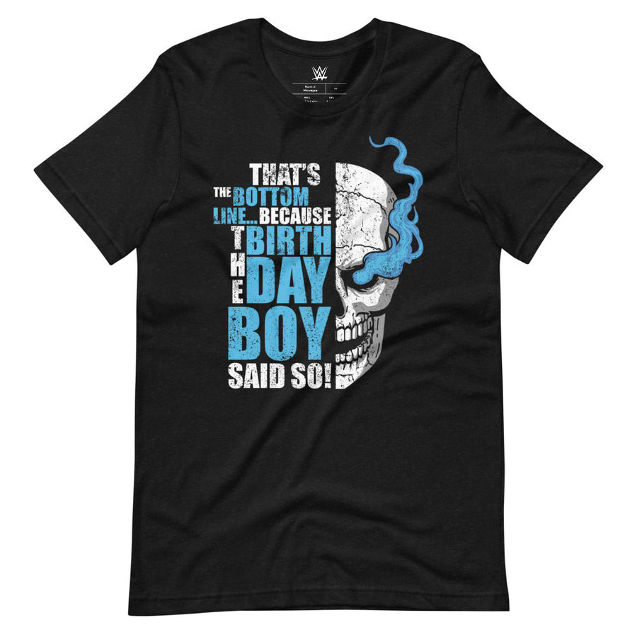 Stone Cold Steve Austin "Birthday Boy Said So!" T-Shirt