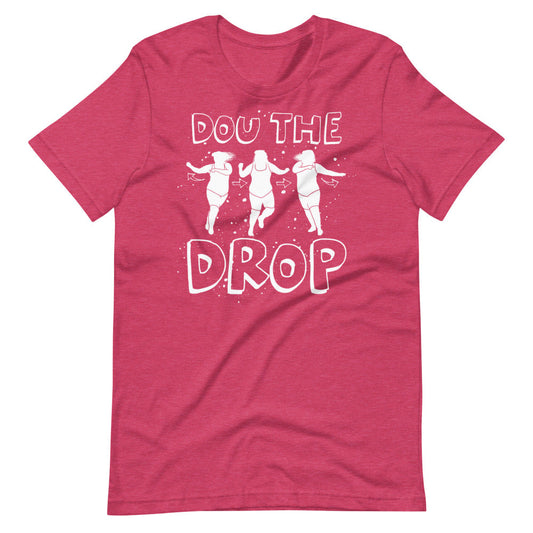 Doudrop "Dou the Drop" T-Shirt