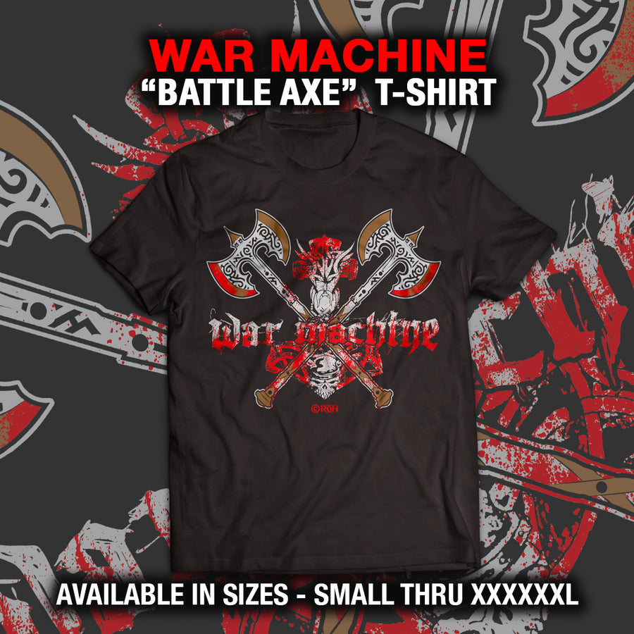 WAR MACHINE "BATTLE AXE" T-SHIRT
