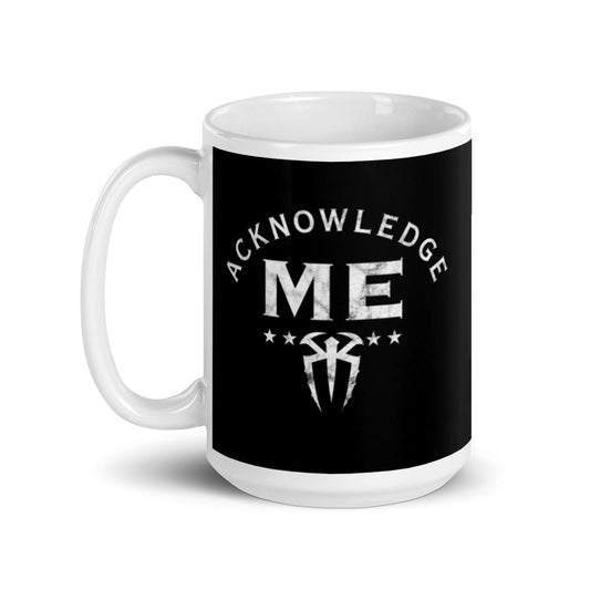 Roman Reigns "Acknowledge Me" 15 oz. Mug