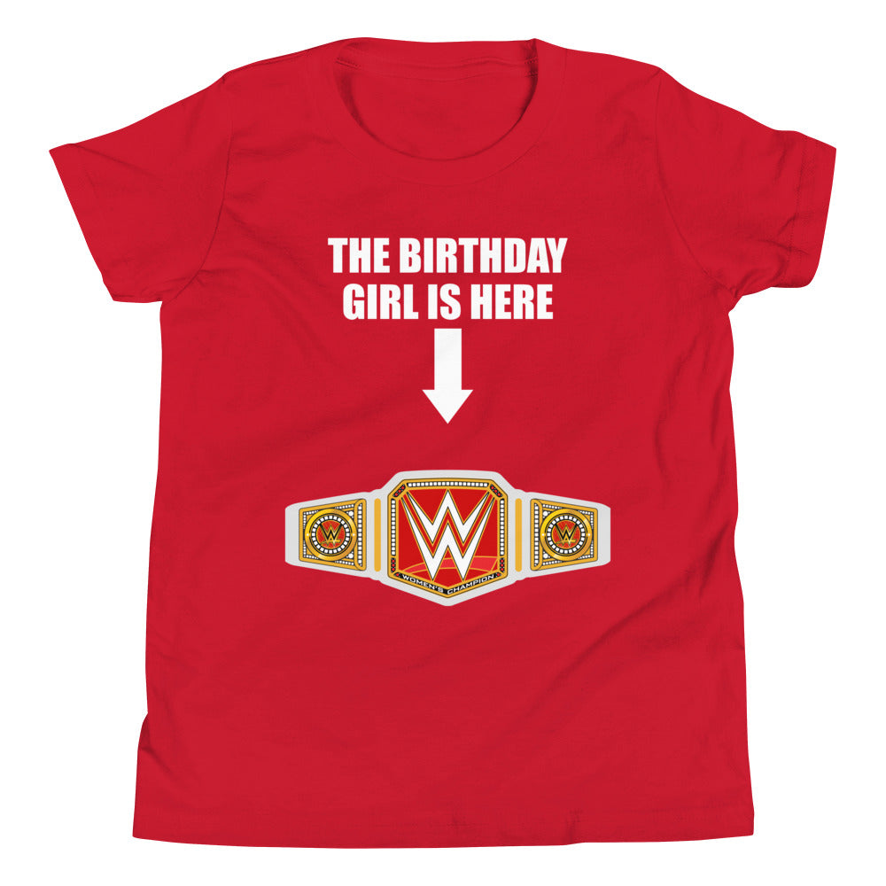 Women's Championship "Birthday Girl is Here" Youth T-Shirt