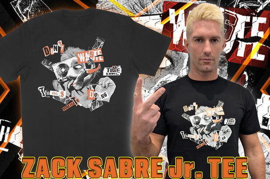 Zack Sabre Jr. "Don't waste time doing things you hate" T-shirt T-Shirt PW Catalog