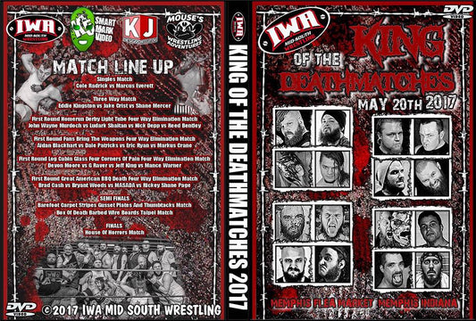iwa mid south king of the deathmatches 2017