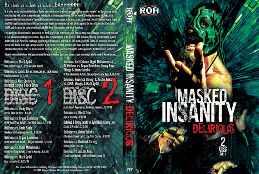 masked insanity delirious