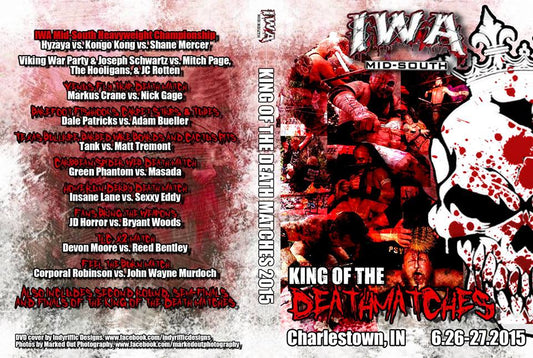 iwa mid south king of the deathmatches 2015