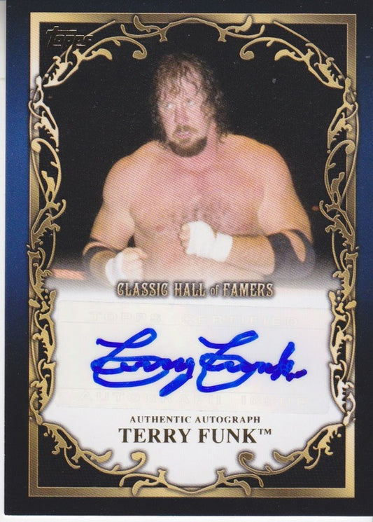 2012 Topps WWE Classic Hall of Famers 2017 approx value:$30 Terry Funk Autograph