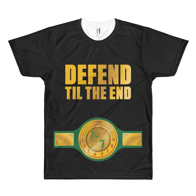 24-7 Championship Defend Til The End Sublimated T-Shirt Pwcatalog