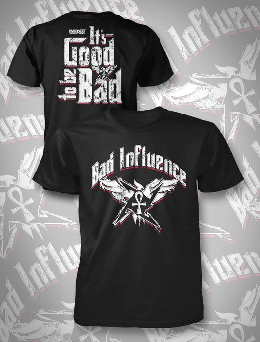 Bad Influence It's Good To Be Bad T-Shirt Pwcatalog