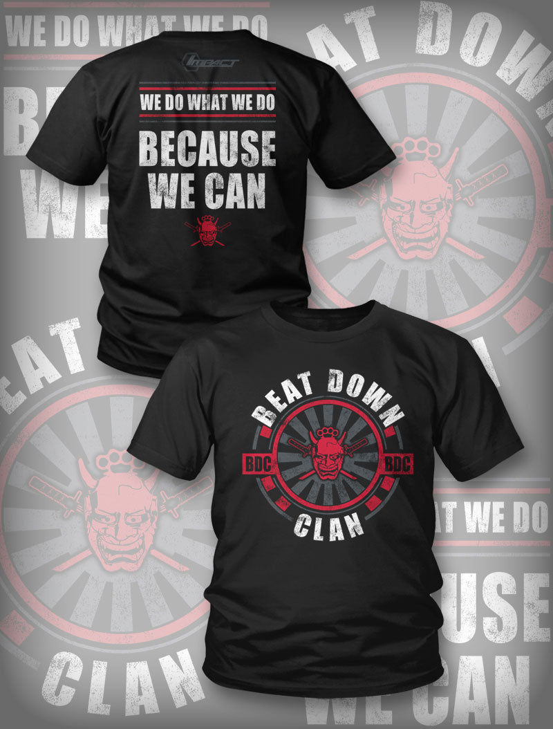Beat Down Clan We Do What We Do T-Shirt Pwcatalog