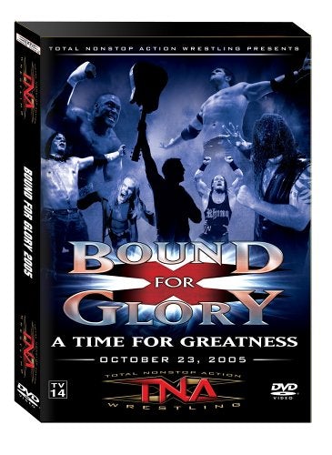 Bound For Glory 2005