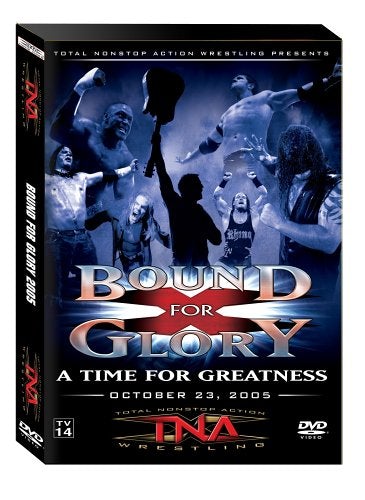 Bound For Glory 2005 DVDs & Videos PWcatalog