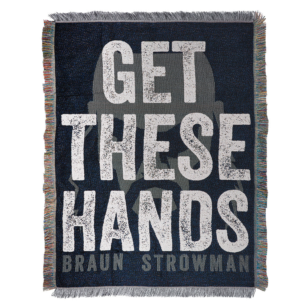Braun Strowman Get These Hands Throw Blanket