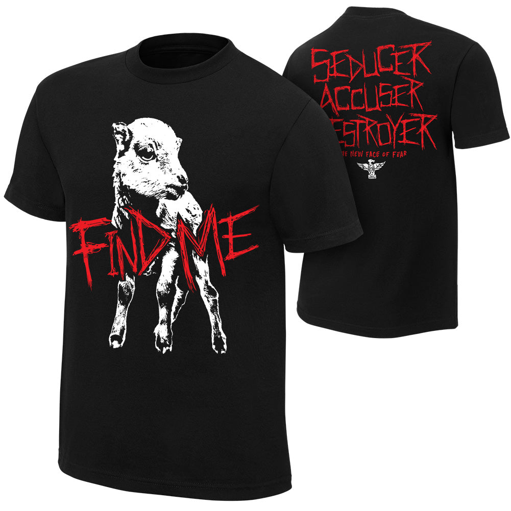 Bray Wyatt Find Me Authentic T-Shirt Pwcatalog