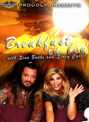 Breakfast in Bed with Sinn Bodhi & Stacy Carter