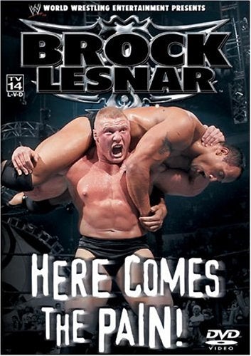 Brock Lesnar Here Comes the Pain