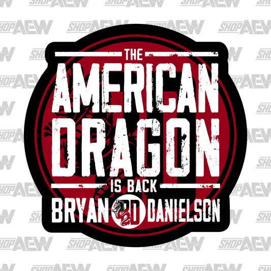 Bryan Danielson The American Dragon is Back Sticker