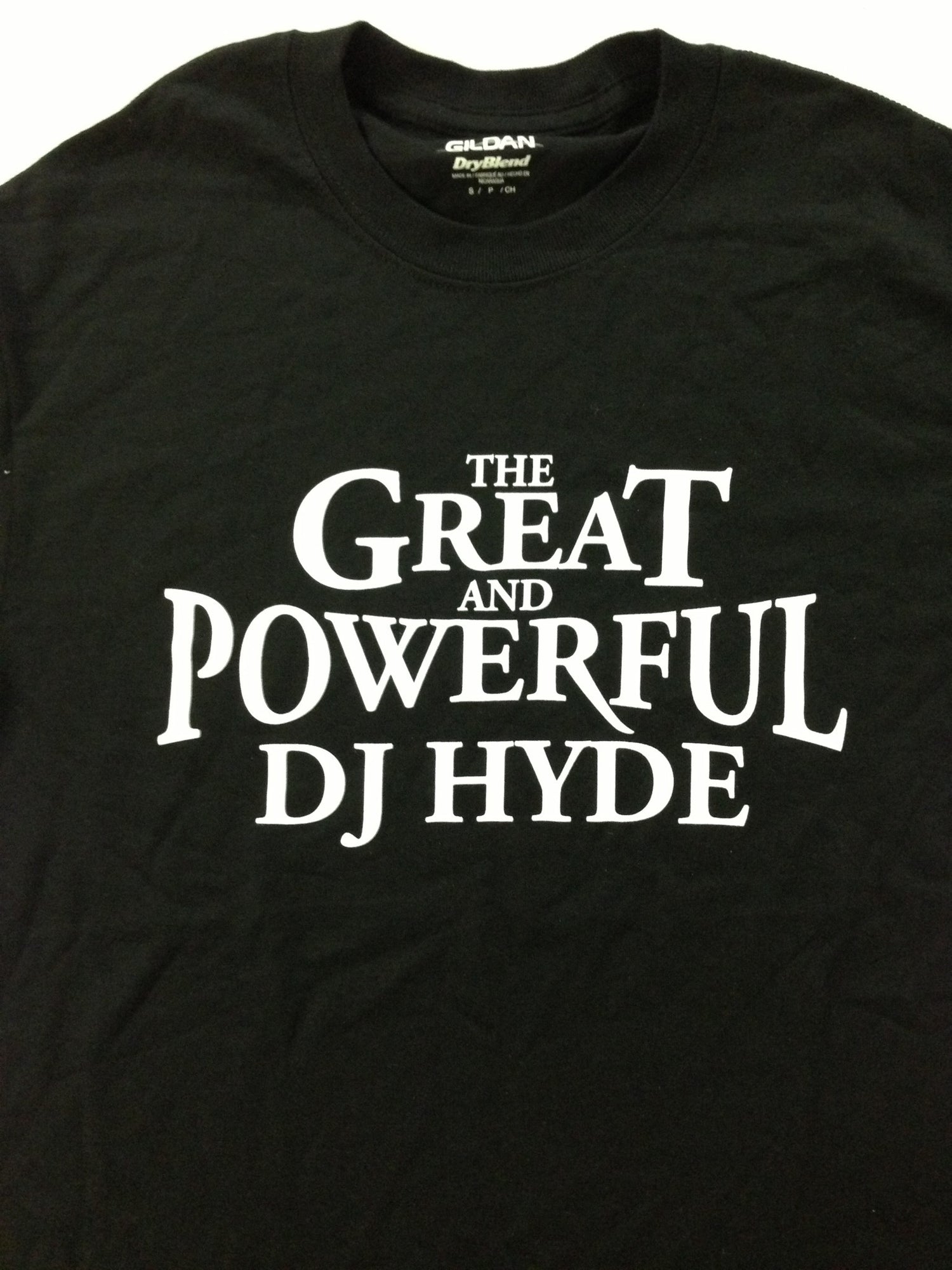 DJ Hyde The Great and Powerful T-Shirt Pwcatalog