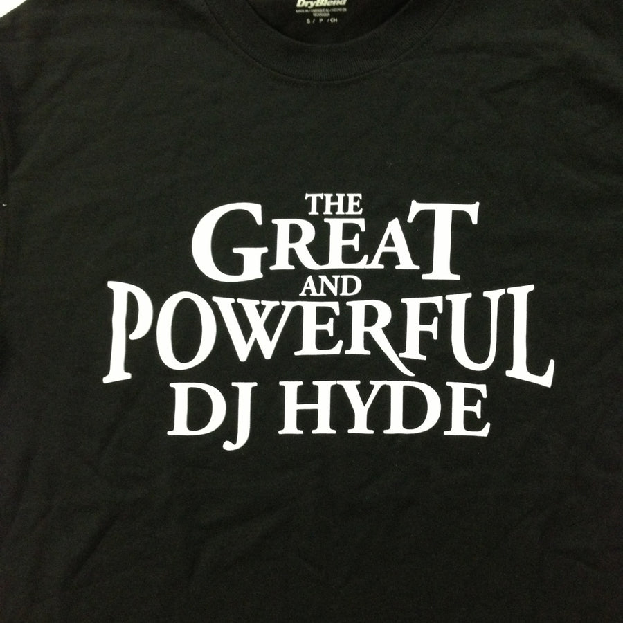 DJ Hyde The Great and Powerful T-Shirt Pwcatalog