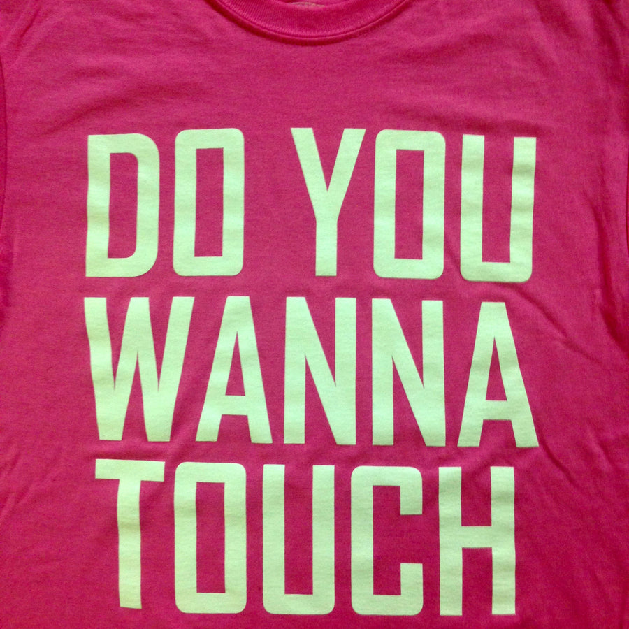 David Starr Do You Wanna Touch Pink T-Shirt Pwcatalog