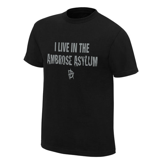 Dean Ambrose I Live in the Ambrose Asylum Finisher T-Shirt