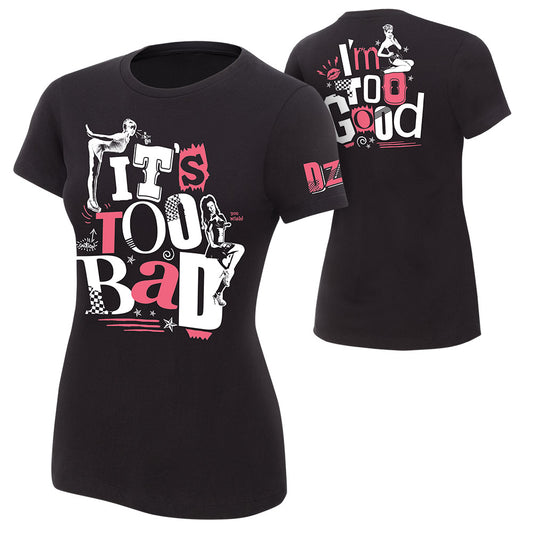 Dolph Ziggler It's Too Bad I'm Too Good Pink Print Women's T-Shirt