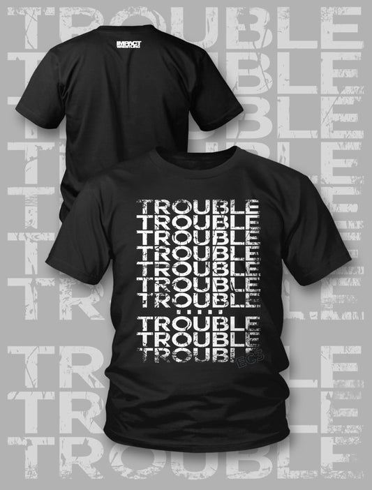 EC3 Trouble, Trouble, Trouble T-Shirt