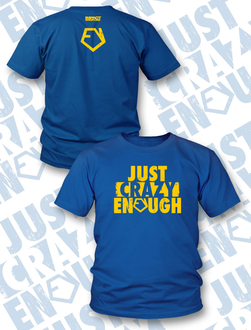 Eric Young Just Crazy Enough T-Shirt Pwcatalog