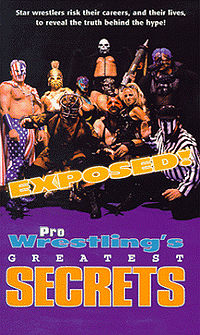 Exposed Pro Wrestling's Greatest Secrets DVDs & Videos PWcatalog