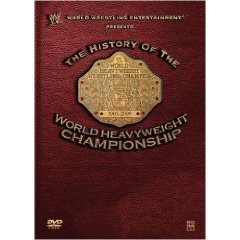 History of the World Heavyweight Championship (DVD) DVDs & Videos PWcatalog