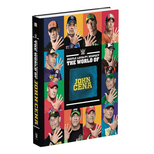 Hustle Loyalty Respect - The World of John Cena Hardcover Book