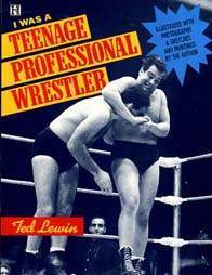 I Was a Teenage Professional Wrestler Books PWcatalog