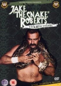 Jake The Snake Roberts - Pick Your Poison DVDs & Videos PWcatalog