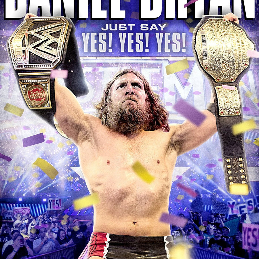 Daniel Bryan Just Say Yes! Yes! Yes! DVDs & Videos PWcatalog