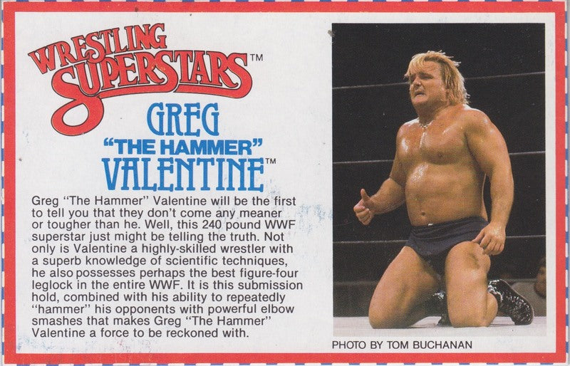Greg "The Hammer" Valentine Series 2 PW Catalog