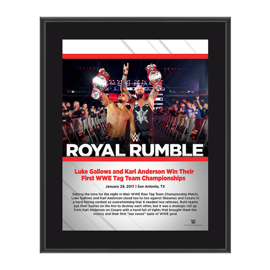 Luke Gallows and Karl Anderson Royal Rumble 2017 10 x 13 Commemorative Photo Plaque