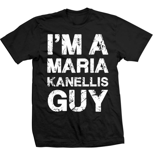 Maria Kanellis I'm A Maria Kanellis Guy Shirt
