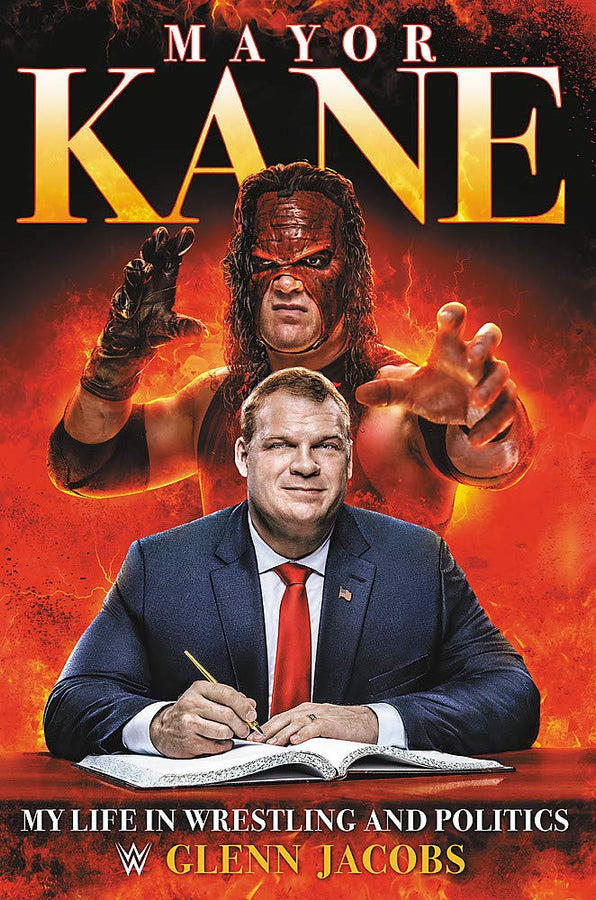 Mayor Kane My Life in Wrestling and Liberty Books PWcatalog