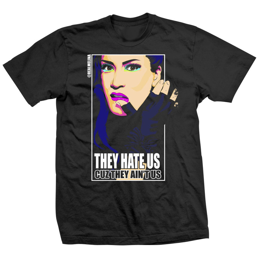 Melina They Hate Us Shirt