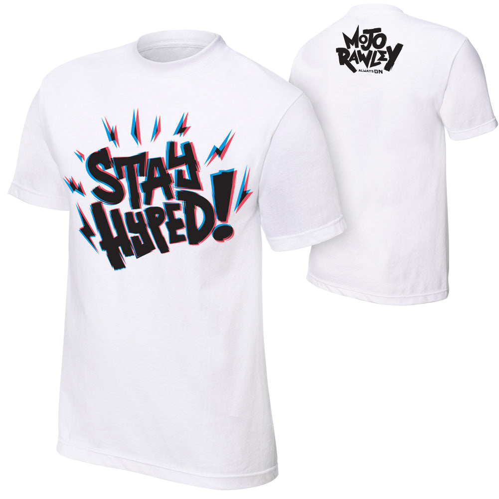 Mojo Rawley Stay Hyped T-Shirt Pwcatalog
