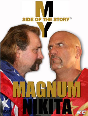 My Side of the Story Magnum TA Nikita Koloff DVDs & Videos PWcatalog