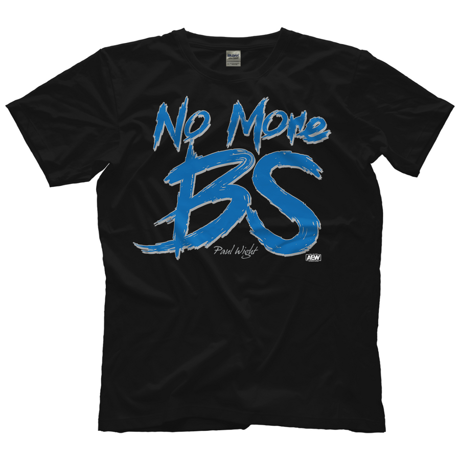 Paul Wight No More BS T-Shirt Pwcatalog