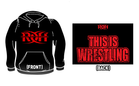 ROH This is Wrestling Hooded Sweatshirt