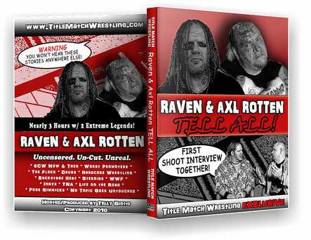 Raven & Axl Rotten Tell All! DVDs & Videos PWcatalog