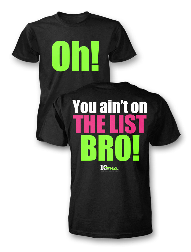 Robbie E. Ain't On The List Bro! T-Shirt Pwcatalog