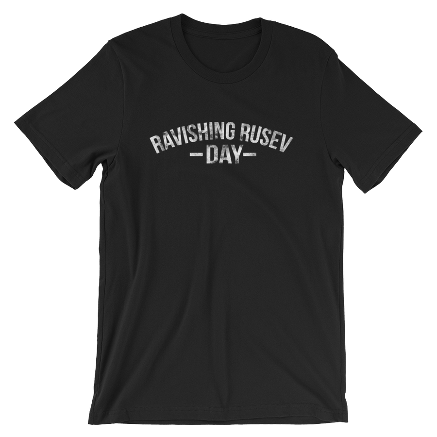 Rusev & Lana MMC Ravishing Rusev Day Unisex T-Shirt Pwcatalog