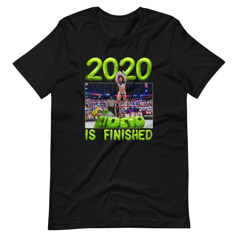 Sasha Banks 2020 is Finished T-Shirt